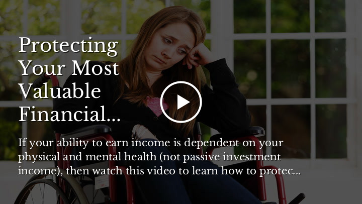 Protecting Your Most Valuable Financial Asset