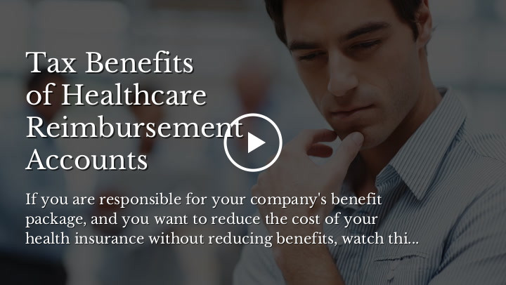 Tax Benefits of Healthcare Reimbursement Accounts